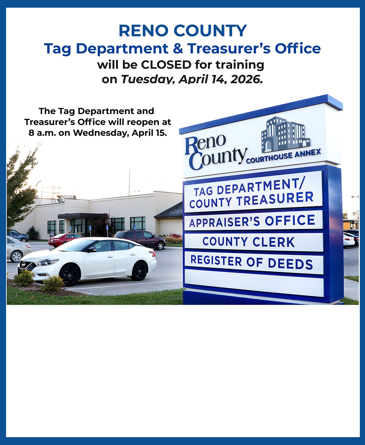 IMPORTANT NOTICE:  The Reno County Tag Dept and Treasurer's Office will be CLOSED on April 14, 2026 - News Image